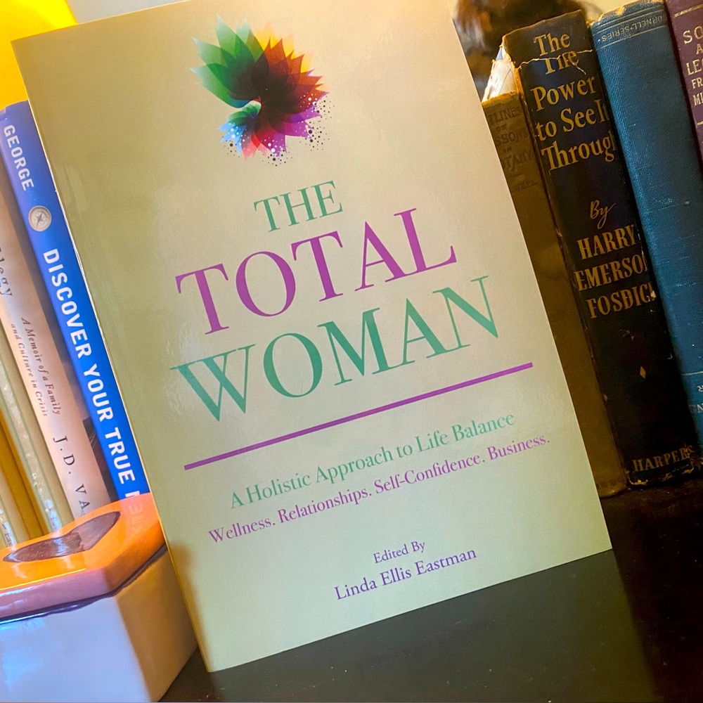 The Total Woman: A Holistic Approach to Life Balance